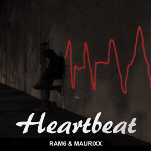 RAM6 & MAURIXX - HEARTBEAT (Artwork) DEF